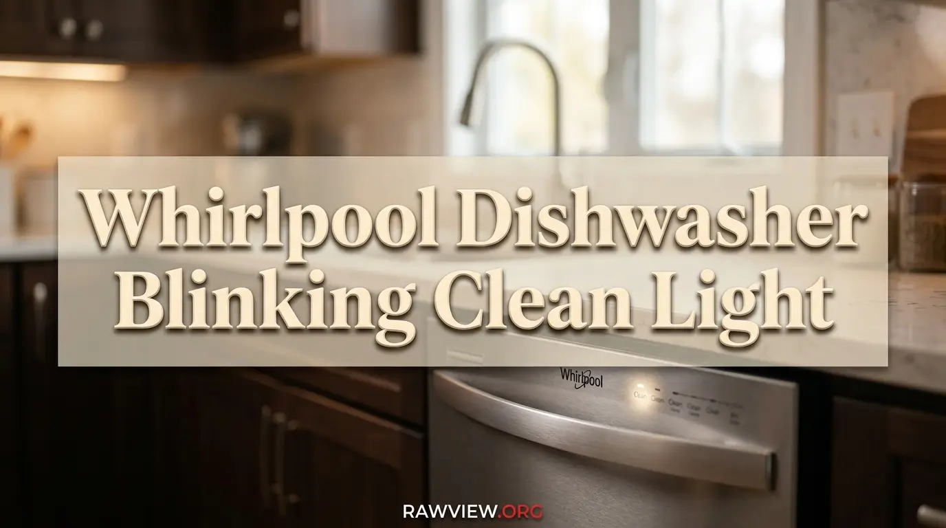 Whirlpool Dishwasher Blinking Clean Light