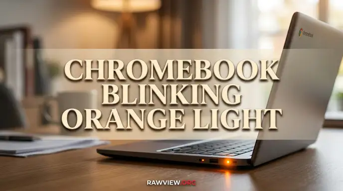 Chromebook Blinking Orange Light