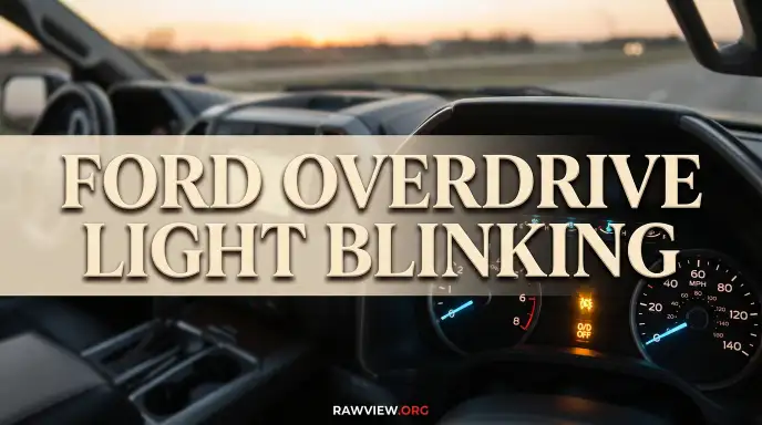 Ford Overdrive Light Blinking